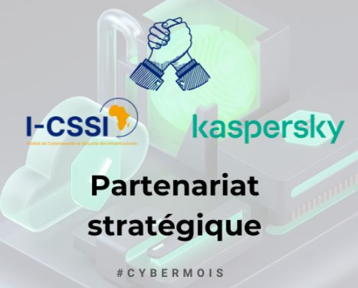Partenarat strategique entre I-CSSI-Kaspersky