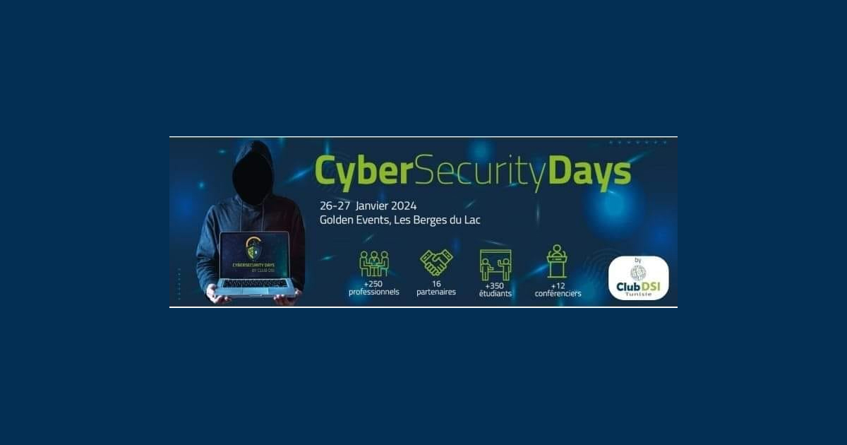 Cyber Security Days 2024, la rencontre des professionnels de la sécurité numérique en Tunisie