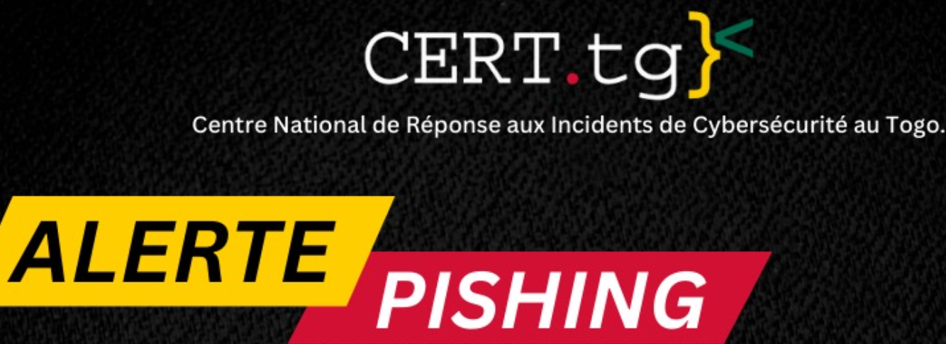 Le CERT.tg alerte sur une campagne de phishing à la fausse subvention FAIEJ 2024 au Togo