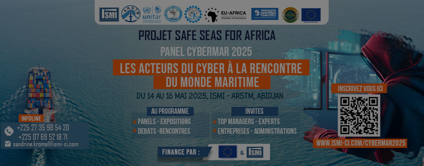 Panel CyberMar 2025 à Abidjan : le rendez-vous incontournable des professionnels de la cybersécurité du secteur maritime