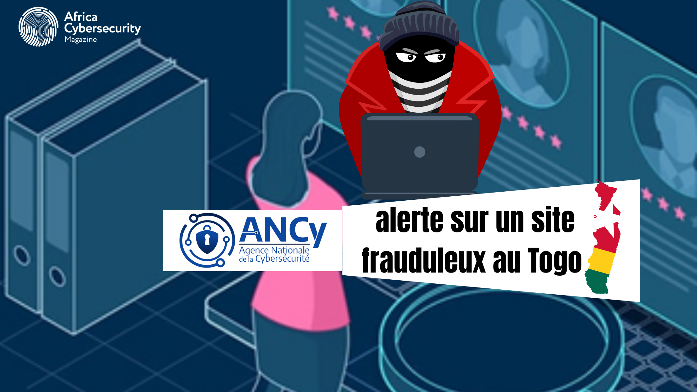 Arnaque en ligne : L’ANCy Togo dénonce un faux site se faisant passer pour une organisation officielle